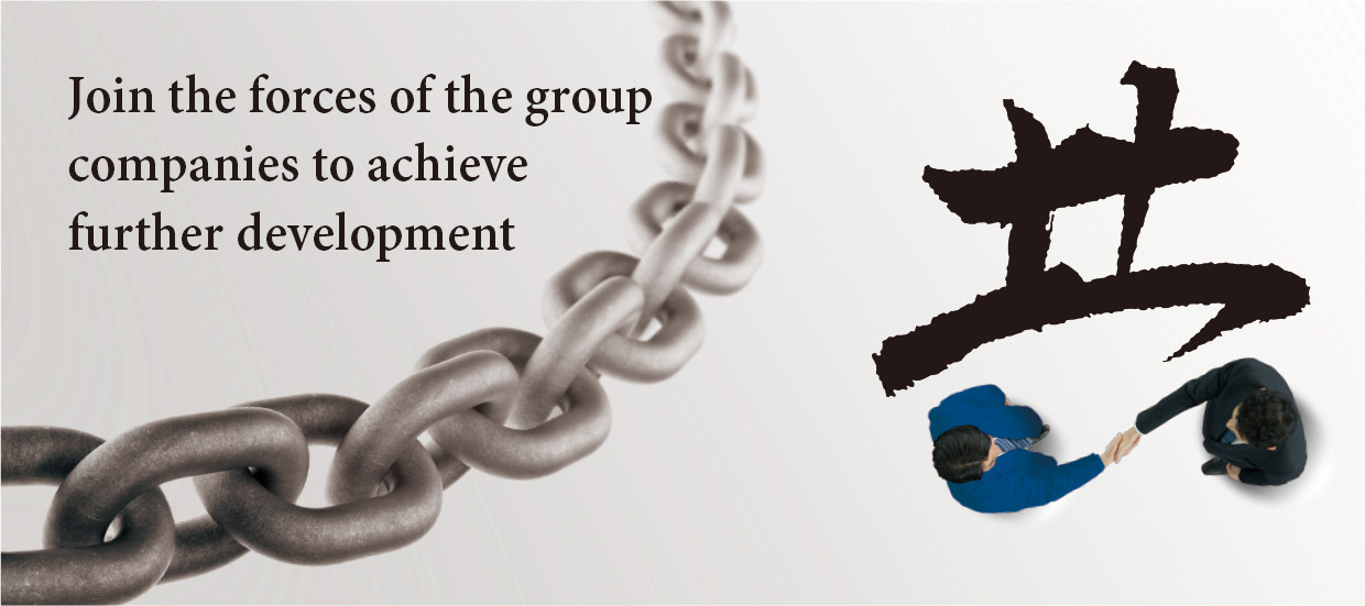 Join the forces of the group companies to achieve further development